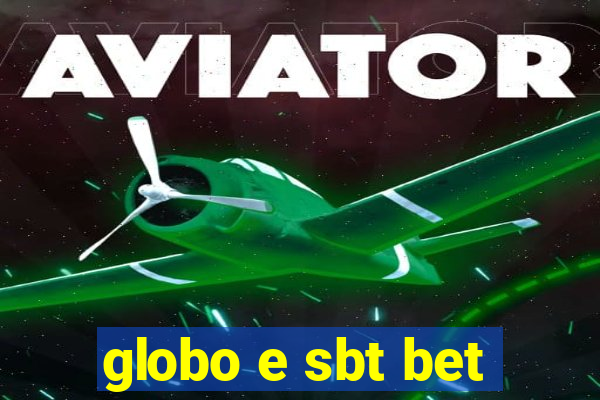 globo e sbt bet